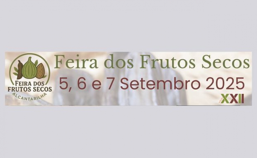 22.ª EDIÇÃO DA FEIRA DOS FRUTOS SECOS, EM ALCANTARILHA