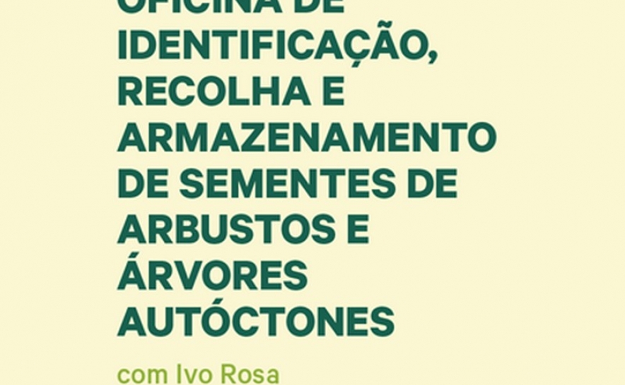 Oficina de Identificação, Recolha e Armazenamento de Sementes Autóctones