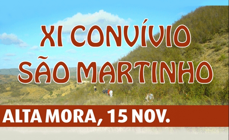 11º Convívio de São Martinho na Cumeada da Alta Mora