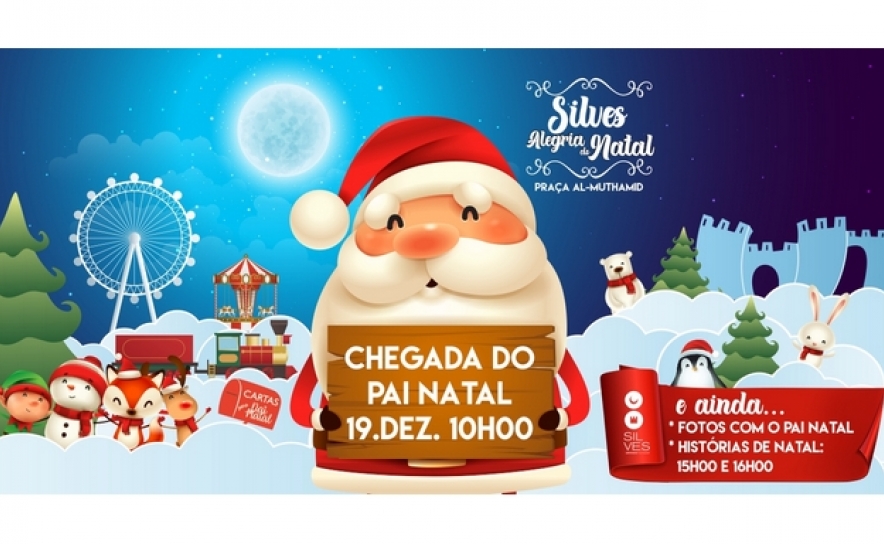 Silves Alegria do Natal | PAI NATAL CHEGA A SILVES NO DIA 19 DE DEZEMBRO COM PARADA E HISTÓRIAS NATALÍCIAS