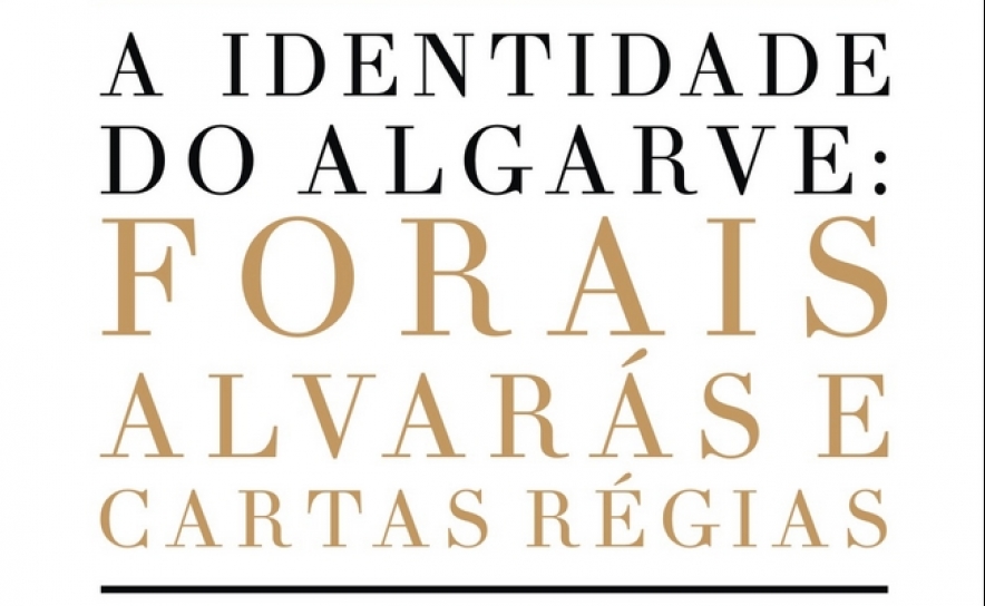 Exposição em Lagoa mostra «A Identidade do Algarve: forais, alvarás e cartas régias»