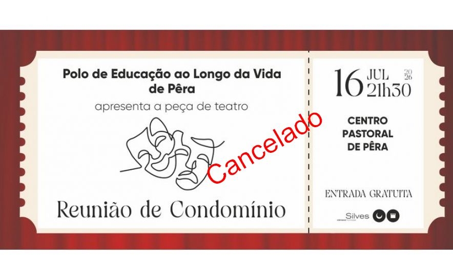 CANCELAMENTO DA PEÇA «REUNIÃO DE CONDOMÍNIO»
