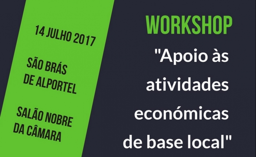 São Brás de Alportel acolhe workshop sobre apoio às atividades económicas de base local 