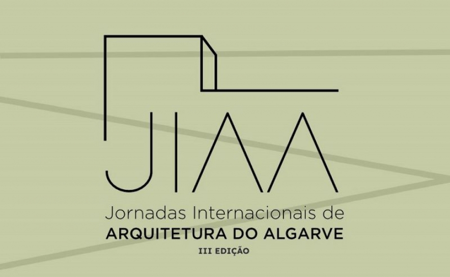 3.ª EDIÇÃO DAS JORNADAS INTERNACIONAIS DE ARQUITETURA DO ALGARVE (JIAA) DECORRE EM TAVIRA NOS DIAS 18 E 19 DE SETEMBRO