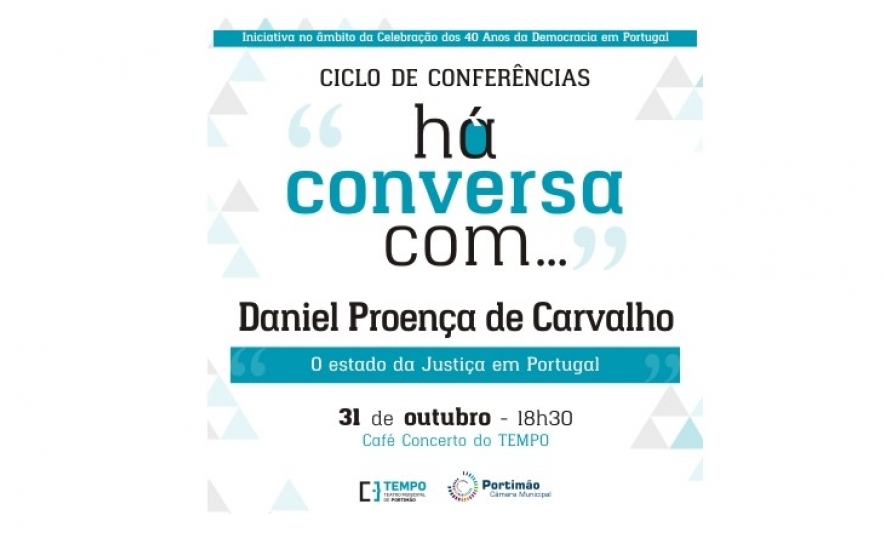 Há conversa com Daniel Proença de Carvalho, no TEMPO