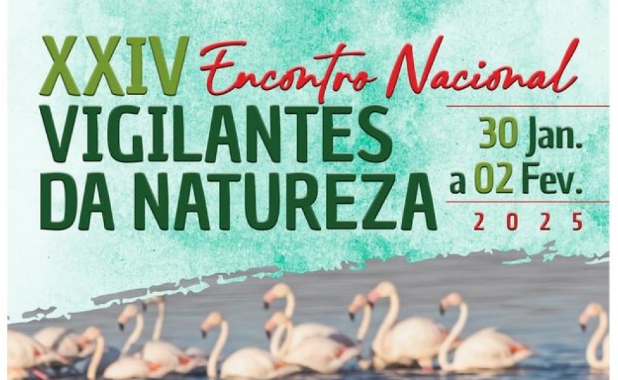 Reserva Natural do Sapal de Castro Marim e VRSA acolhe XXIV Encontro Nacional de Vigilantes da Natureza com presença do Secretário de Estado do Ambiente