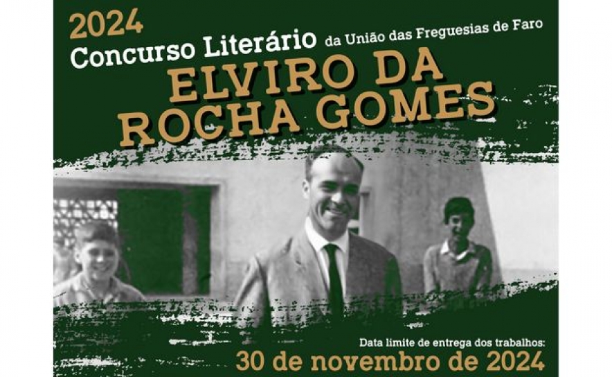 UNIÃO DAS FREGUESIAS DE FARO LANÇA MAIS UMA EDIÇÃO DO CONCURSO LITERÁRIO «ELVIRO DA ROCHA GOMES»