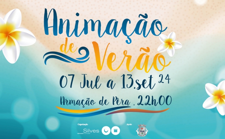 O EVENTO «ANIMAÇÃO DE VERÃO» REGRESSA A ARMAÇÃO DE PÊRA PARA ANIMAR AS NOITES DE VERÃO