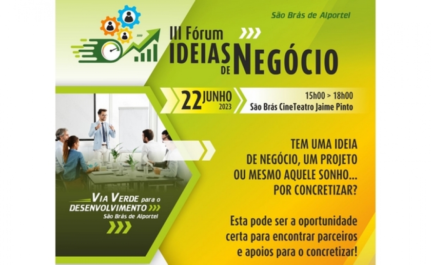 Em São Brás de Alportel, empreendedorismo sobe ao palco com o III Fórum Ideias de Negócio