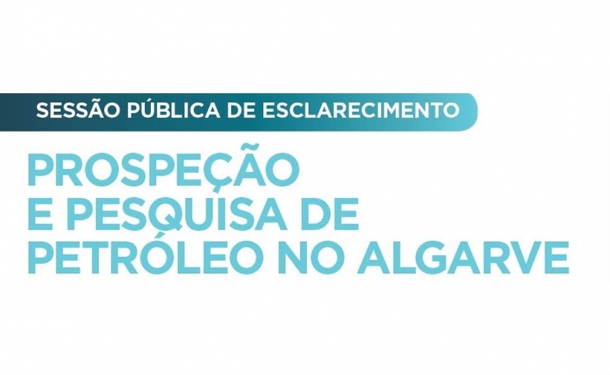 Debate vivo com ambientalistas e autarcas contra pesquisa de petróleo no Algarve