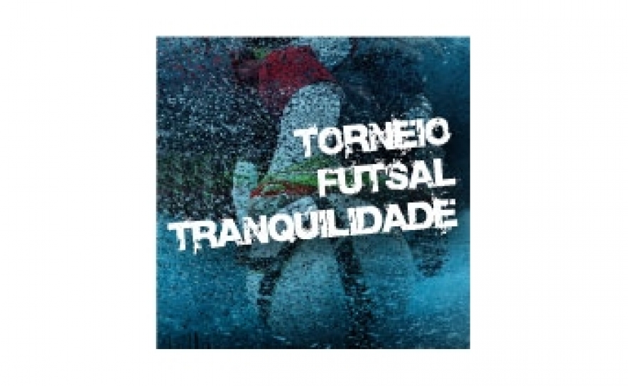 Abertas Inscrições para Torneio de Futsal Tranquilidade