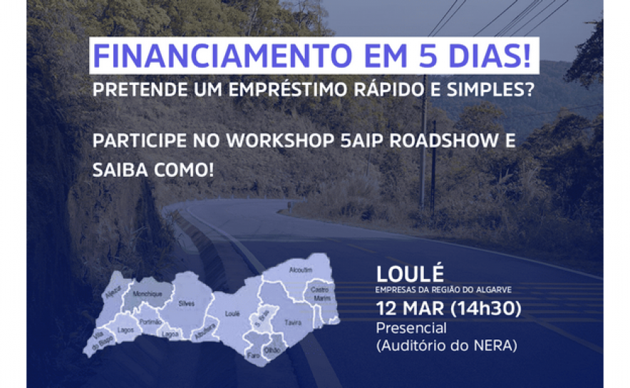 Roadshow «Financiamento às microempresa e PME | Nova modalidade de crédito» - Loulé