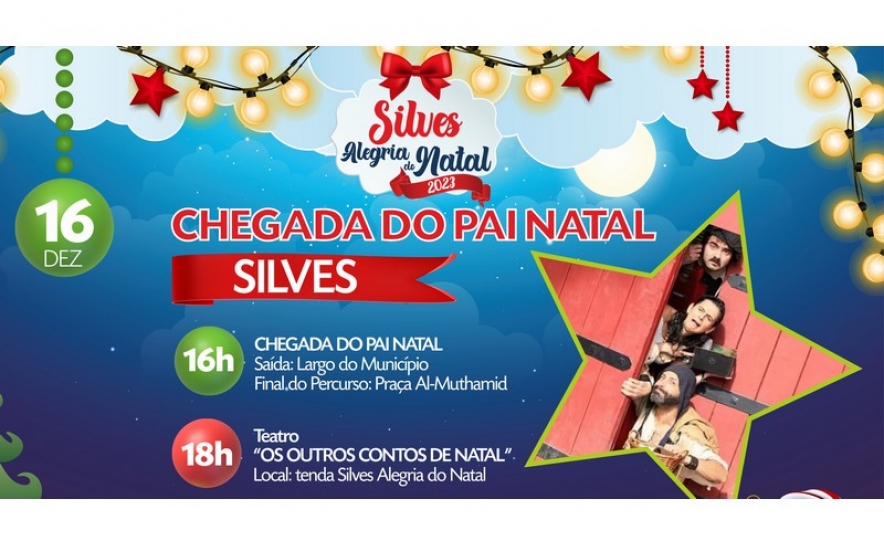 PAI NATAL CHEGA A SILVES A 16 DE DEZEMBRO EM CLIMA DE MUITA FESTA E DIVERSÃO