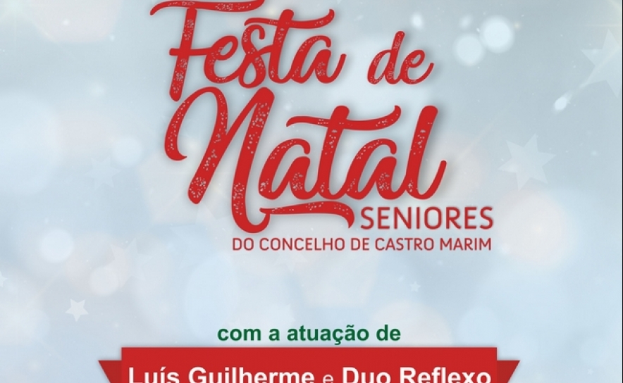 Autarquia de Castro Marim promove Festa de Natal para Seniores