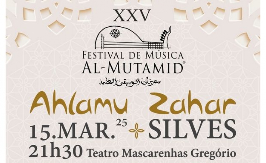 SILVES APRESENTA AS MAIS BELAS MELODIAS DO AL-ANDALUS, COM AHLAMU ZAHAR, EM MAIS UMA EDIÇÃO DO FESTIVAL DE MÚSICA AL-MUTAMID