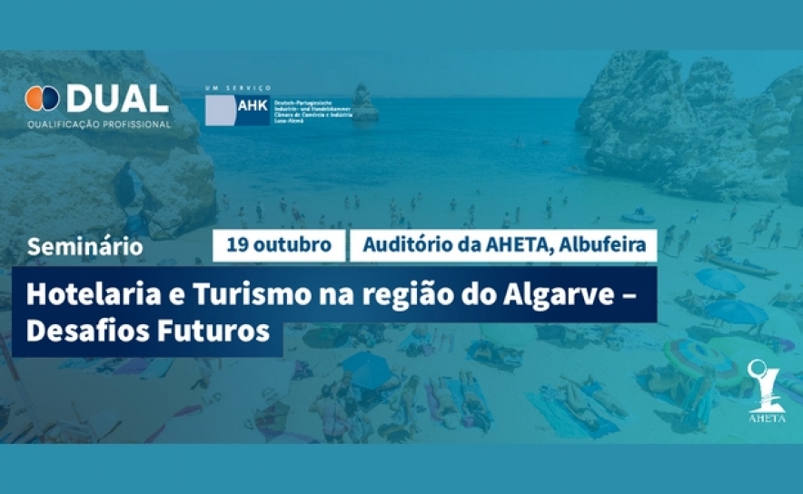 DUAL e AHETA Promovem Seminário sobre os Desafios Futuros da Hotelaria e Turismo no Algarve
