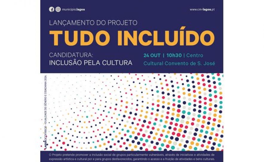 Lançamento do Projeto | Tudo Incluído | Candidatura: Inclusão pela Cultura 