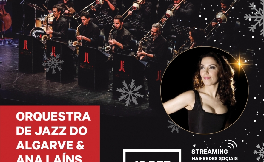 Município de Lagoa Concerto de Natal - Orquestra de Jazz do Algarve & Ana Laíns  «Jingle All The Way!» 