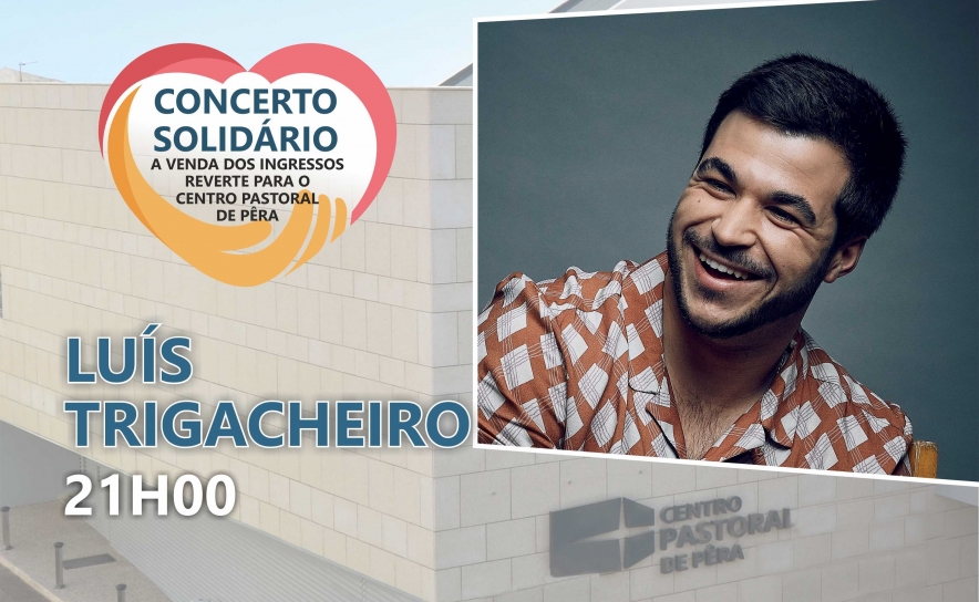 Luís Trigacheiro é o artista convidado para o concerto comemorativo do 10º aniversário do Centro Pastoral de Pêra