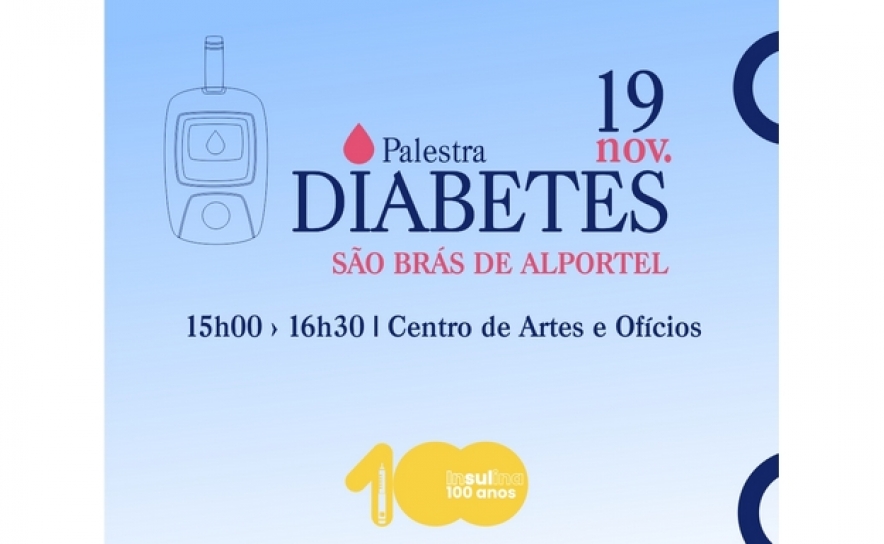 Reaprender a viver e comer com Diabetes é tema de palestra em São Brás de Alportel