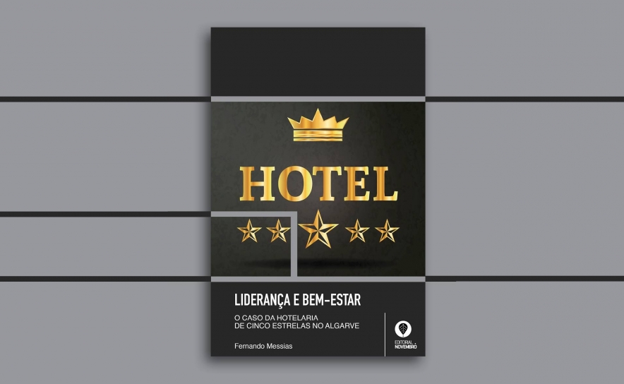 Apresentação do Livro «Liderança e bem-estar: o caso da hotelaria de cinco estrelas no Algarve» de Fernando Messias na AHETA
