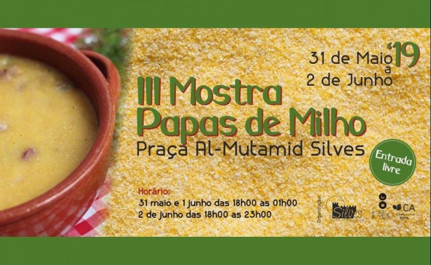 III MOSTRA PAPAS DE MILHO DECORRE DE 31 DE MAIO A 2 DE JUNHO, EM SILVES