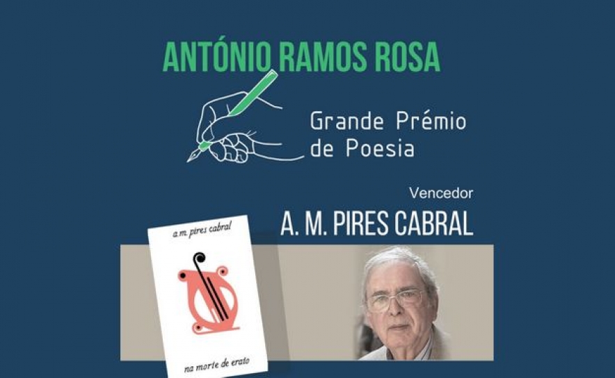 Grande Prémio de Poesia António Ramos Rosa entregue a A. M. Pires Cabral, em Faro