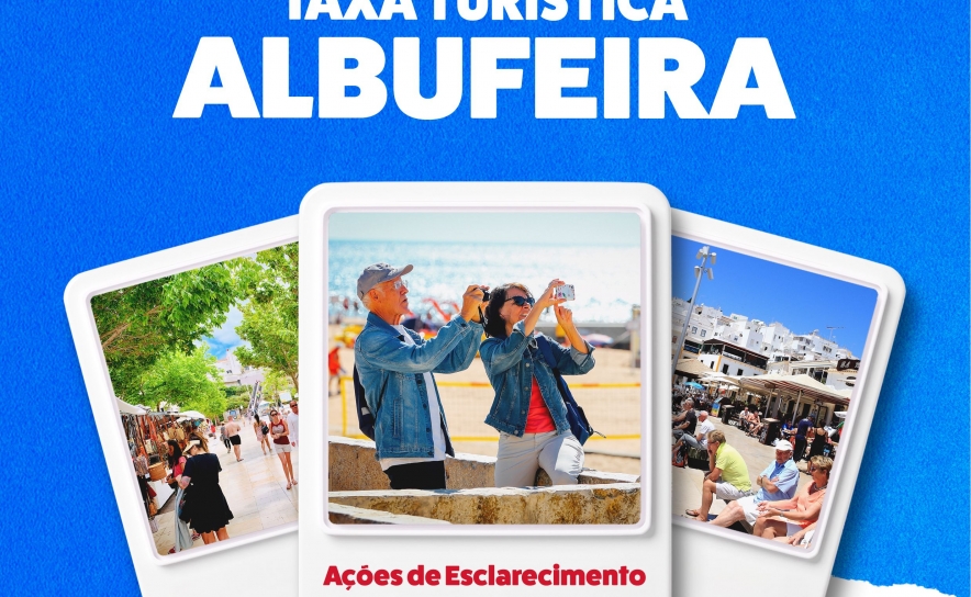 APLICAÇÃO DA TAXA TURÍSTICA EM ALBUFEIRA MOTIVA SESSÕES DE ESCLARECIMENTO A 10 E 14 DE MAIO