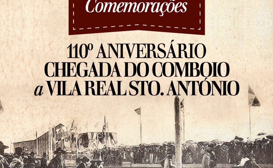 VRSA comemora 110º aniversário da chegada do comboio ao município