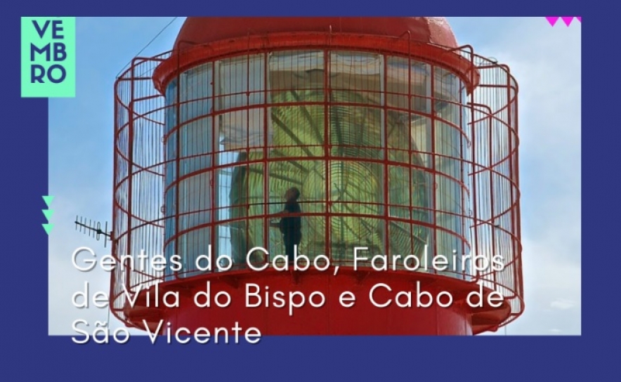 Documentário Gentes do Cabo, Faroleiros de Vila do Bispo e Cabo São Vicente para ver na Fortaleza de Sagres