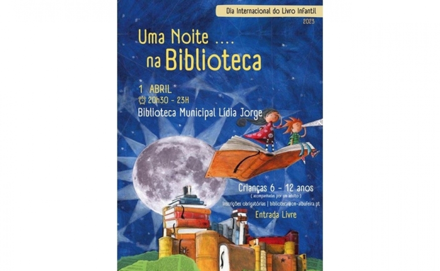 CRIANÇAS PASSAM UMA NOITE NA BIBLIOTECA NO ÂMBITO DAS COMEMORAÇÕES DO DIA INTERNACIONAL DO LIVRO INFANTIL