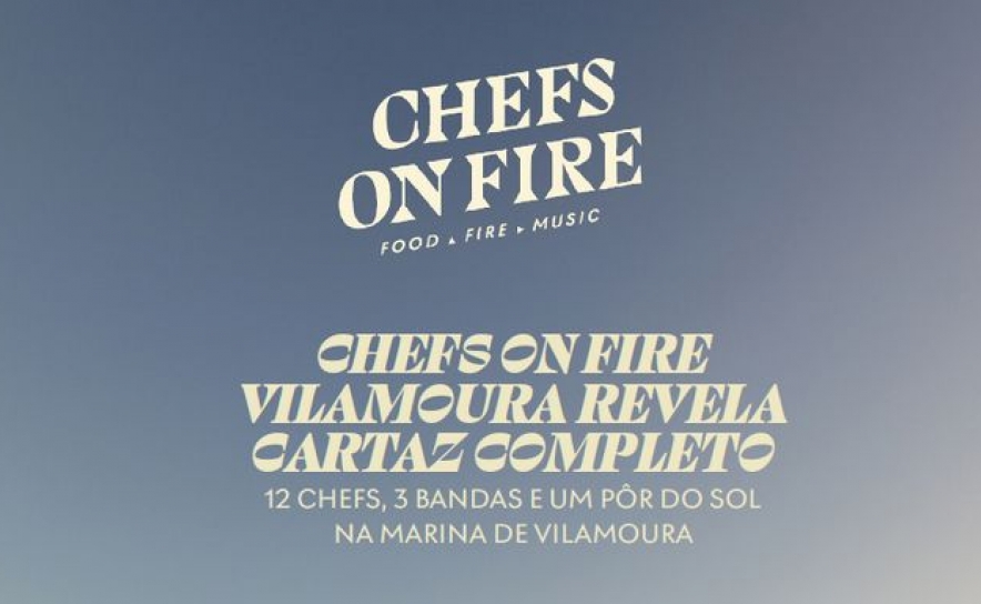 CHEFS ON FIRE VILAMOURA REVELA CARTAZ COMPLETO