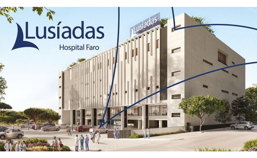 Lusíadas Saúde anuncia o Hospital Lusíadas Faro: 500 novos postos de trabalho qualificado para reter e fixar talento no Algarve