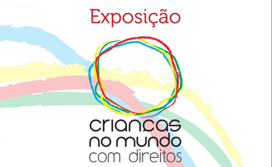 Casa do Sal recebe Exposição «Crianças no Mundo com Direitos»