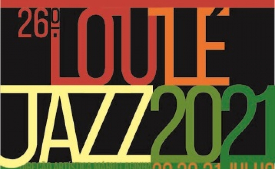 A Casa da Cultura de Loulé e a Câmara Municipal de Loulé anunciam horários do Loulé Jazz 2021  