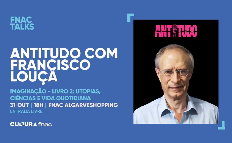 FNAC AlgarveShopping recebe Francisco Louçã num episódio ao vivo do podcast Antitudo