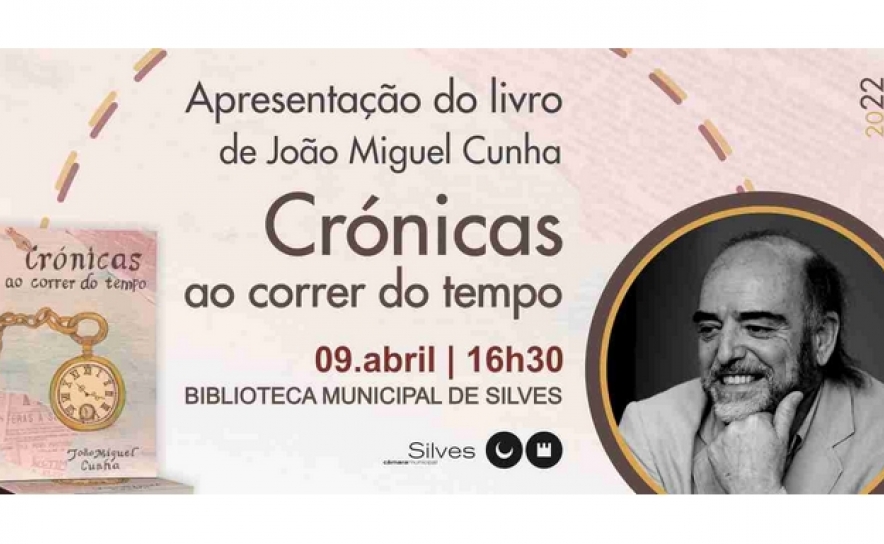 BIBLIOTECA MUNICIPAL DE SILVES RECEBE A APRESENTAÇÃO DO LIVRO «CRÓNICAS AO CORRER DO TEMPO»