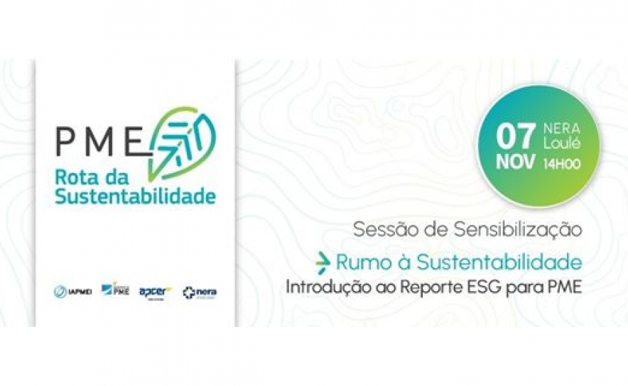 Sessão de Sensibilização: Rumo à Sustentabilidade - Introdução ao reporte ESG para PME