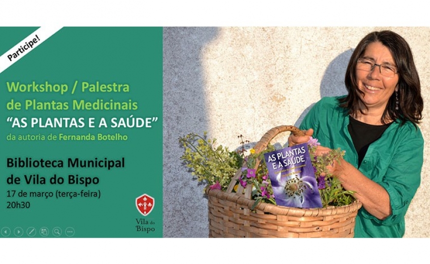 Workshop / Palestra de Plantas Medicinais «As Plantas e a Saúde»