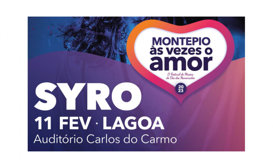 Concerto | Festival Montepio Às Vezes o Amor | «SYRO»