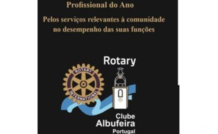 Rotary Club de Albufeira: Jantar-homenagem para entrega do galardão de Profissional do Ano