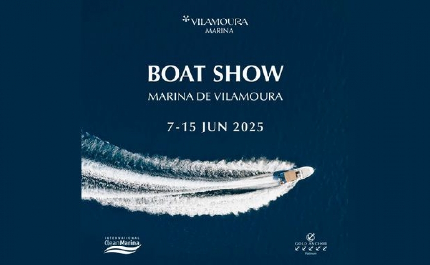 SETOR NÁUTICO EM DESTAQUE NO ALGARVE COM A NOVA EDIÇÃO DO BOAT SHOW INTERNACIONAL MARINA DE VILAMOURA