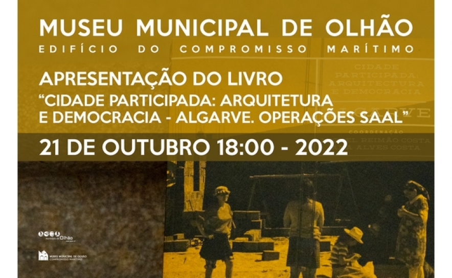 Livro sobre a arquitetura do SAAL Algarve e o 25 de Abril apresentado em Olhão