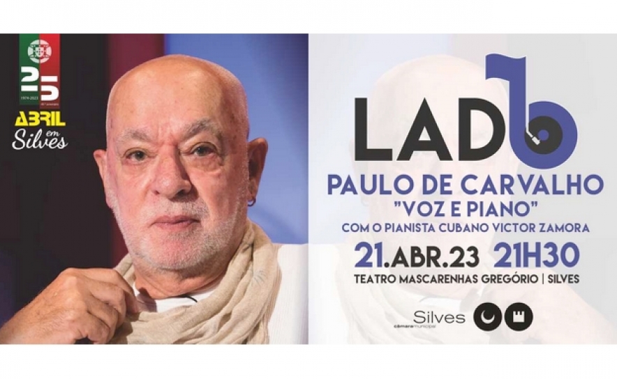 LADO B TRAZ PAULO DE CARVALHO AO TEATRO MASCARENHAS GREGÓRIO