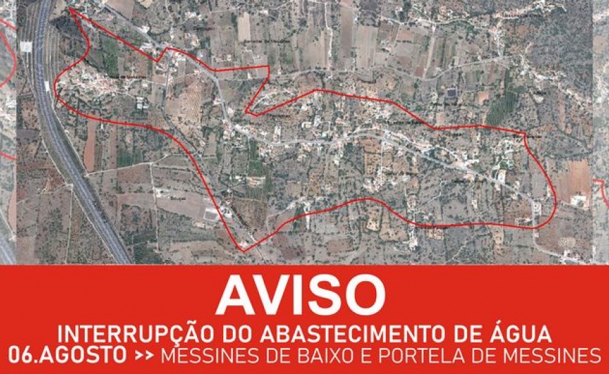 INTERRUPÇÃO DO FORNECIMENTO DE ÁGUA EM MESSINES DE BAIXO E PORTELA DE MESSINES NA MADRUGADA DE 5 PARA 6 DE AGOSTO