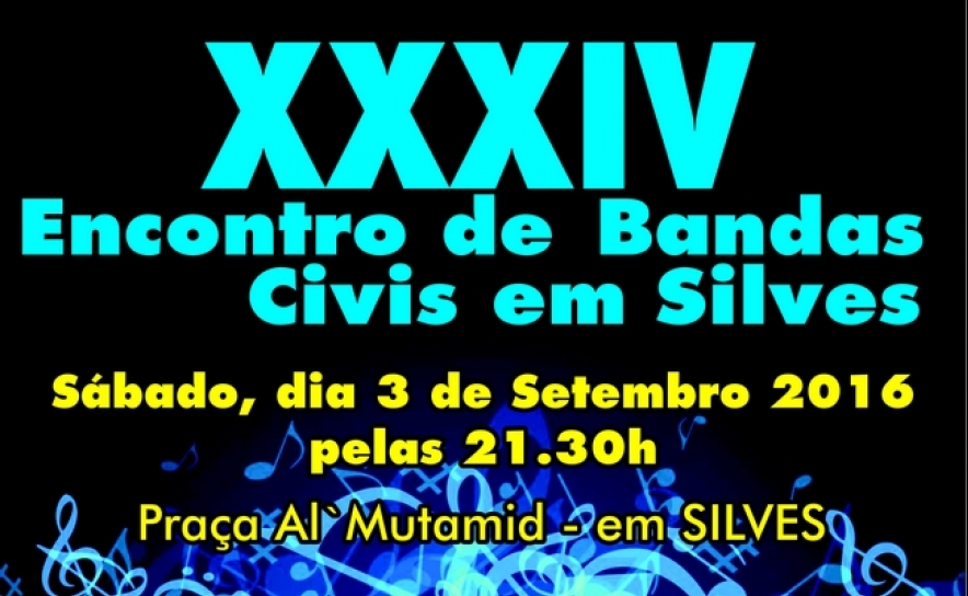 XXXIV ENCONTRO DE BANDAS DE SILVES É NO PRÓXIMO DIA 03 DE SETEMBRO