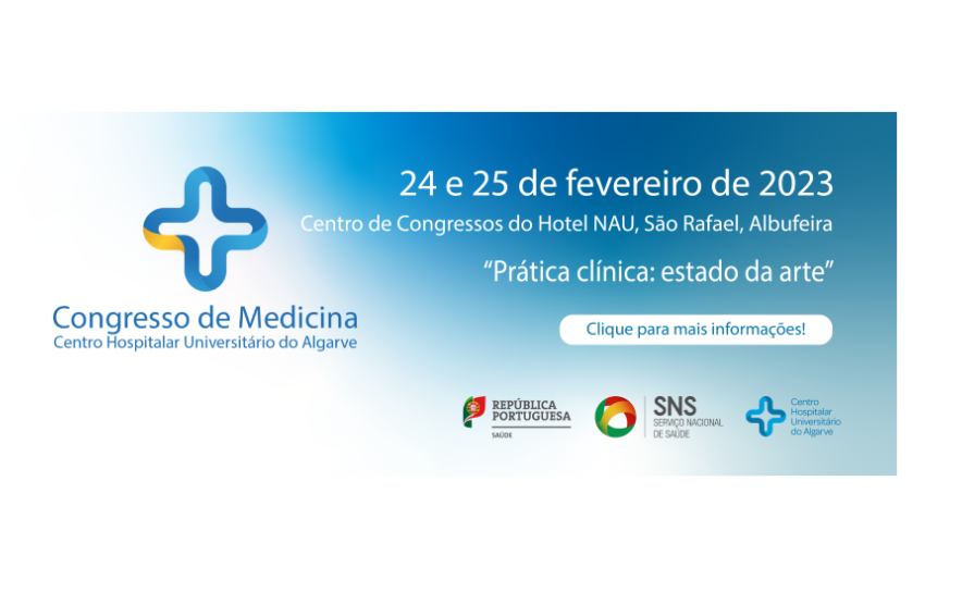 Congresso de Medicina do Centro Hospitalar Universitário do Algarve reúne especialistas nacionais e internacionais para debater «Prática Clínica: Estado da Arte»