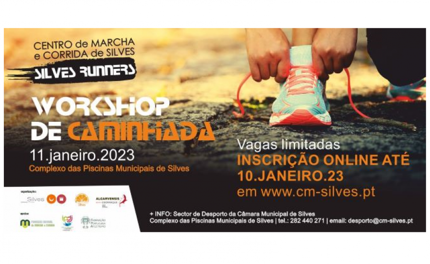 CENTRO MUNICIPAL DE MARCHA E CORRIDA DE SILVES - SILVES RUNNERS PROMOVE WORKSHOP DE CAMINHADA