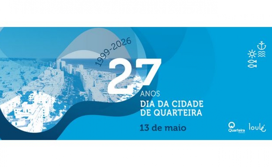 Quarteira assinala 27 anos de cidade com aposta no futuro