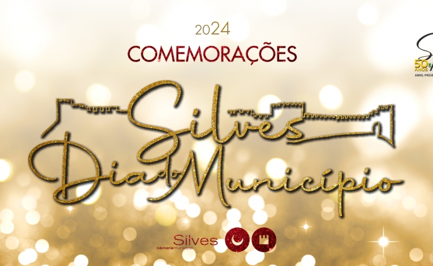 «DIA DO MUNICÍPIO DE SILVES», PREPARA-SE PARA UMA GRANDE FESTA